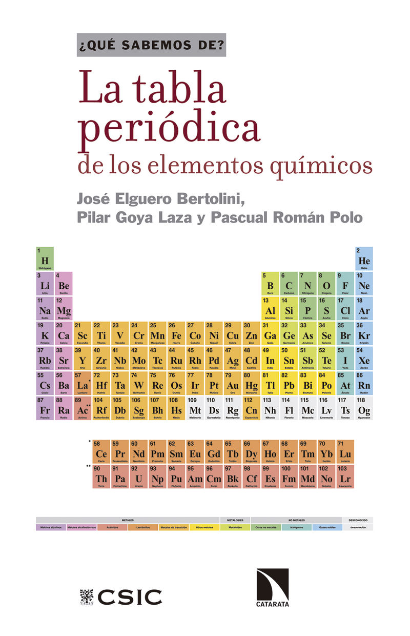 La tabla periodica de los elementos quimicos - Jose Elguero Bertolini / Pilar Goya Laza / Pascual Roman Polo