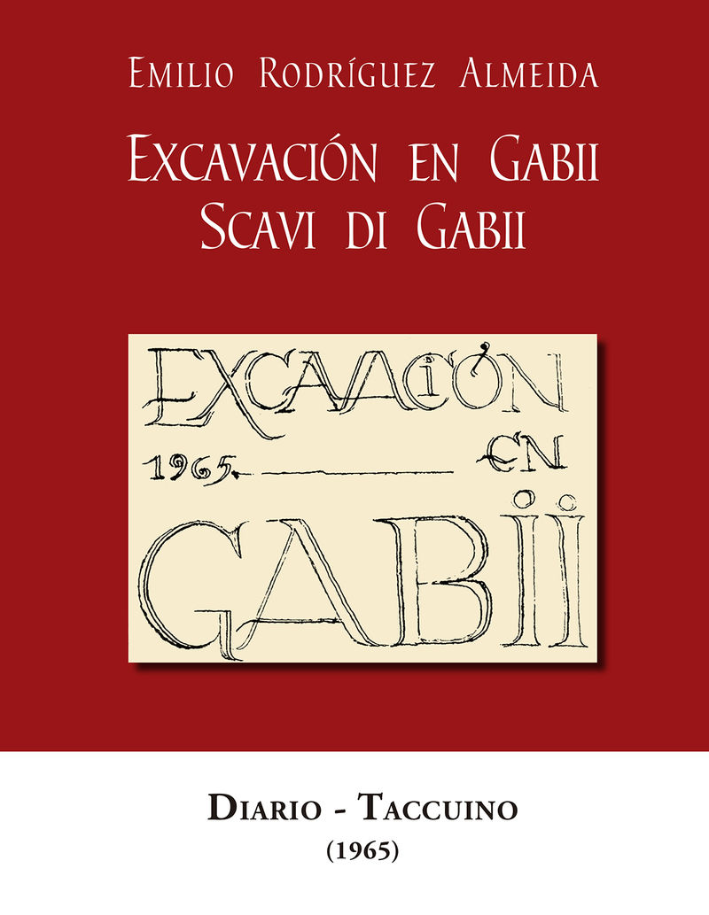 excavacion en gabii = scavi di gabii - diario-taccuino (1965) - Emilio Rodriguez Almeida