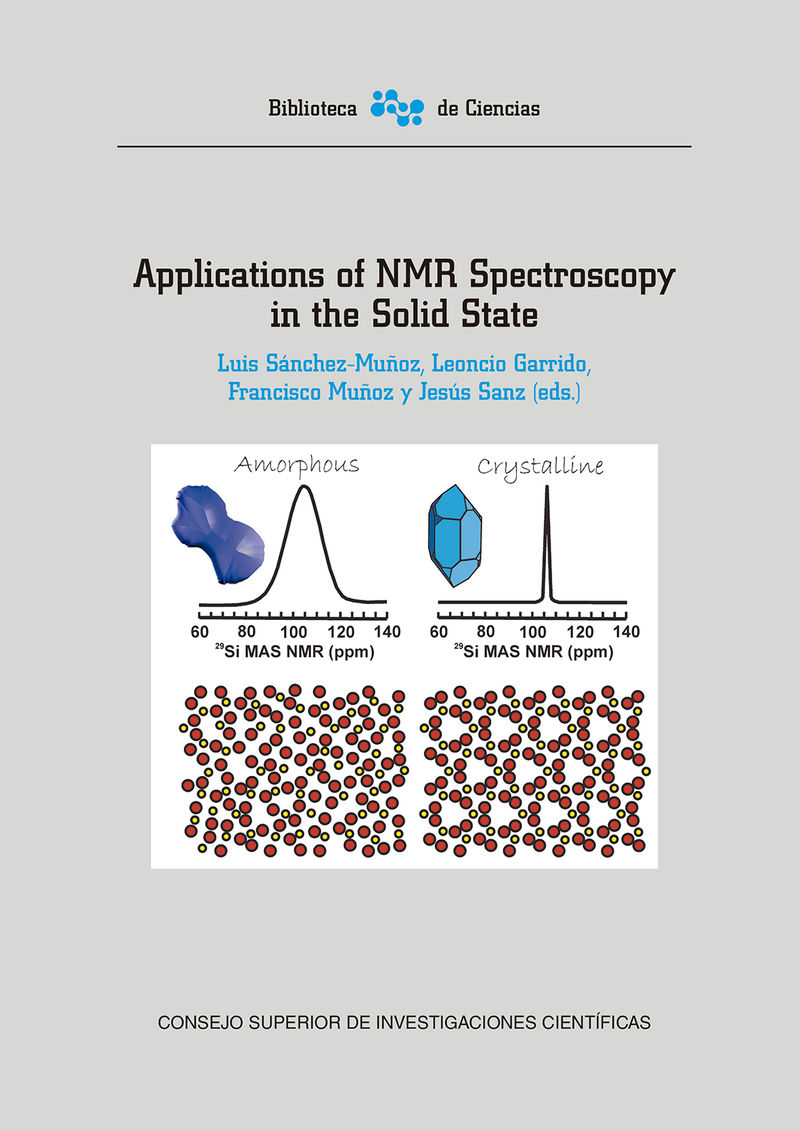 applications of mnr spectroscopy in the solid state - Luis Sanchez-Muñoz (ed. ) / Leoncio Garrido (ed. ) / [ET AL. ]