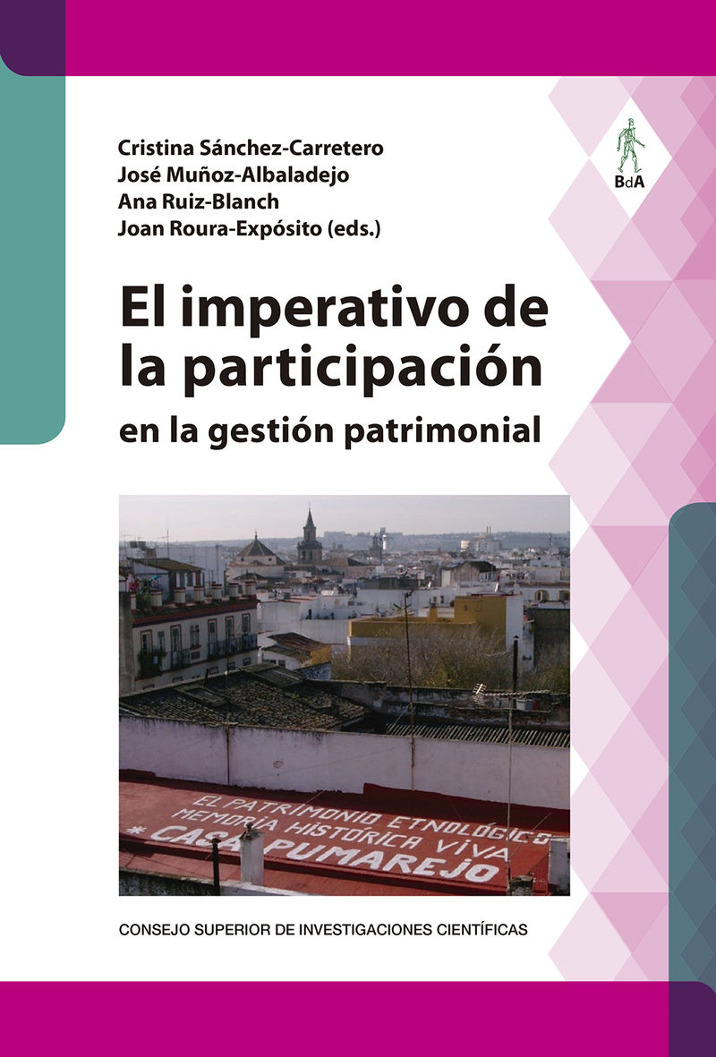 El imperativo de la participacion en la gestion patrimonial - Cristina Sanchez-Carretero (ed. ) / Jose Muñoz-Albaladejo (ed. ) / [ET AL. ]