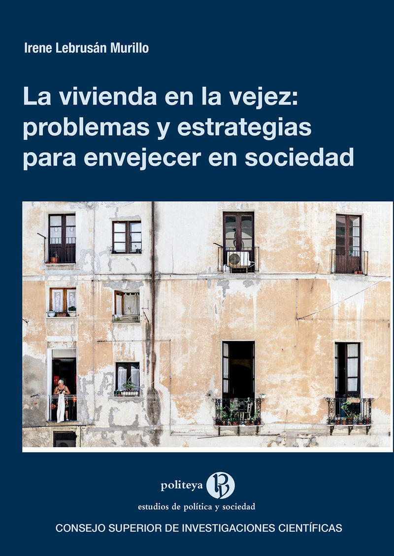 vivienda en la vejez, la - problemas y estrategias para envejecer en sociedad - Irene Lebrusan Murillo