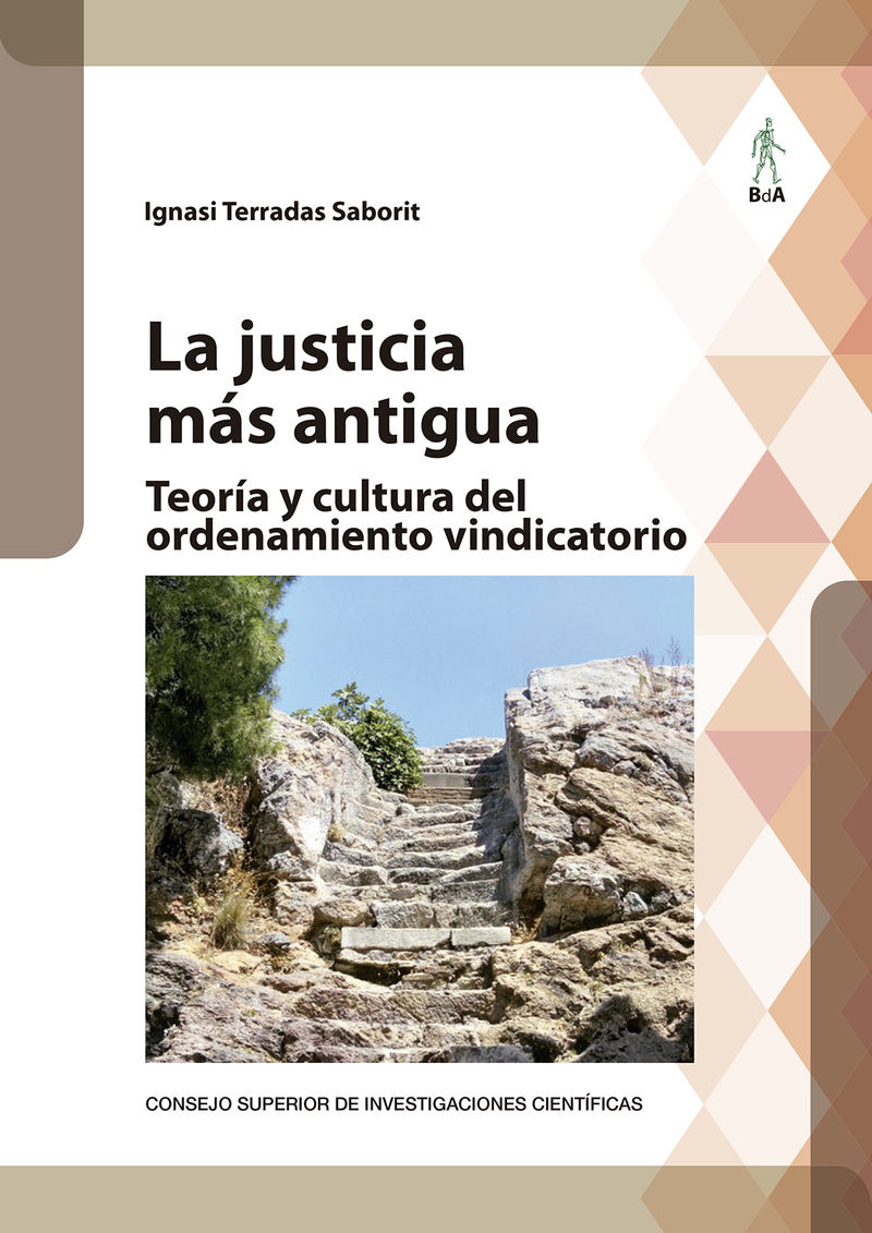 justicia mas antigua, la - teoria y cultura del ordenamiento vindicatorio - Ignasi Terradas Saborit