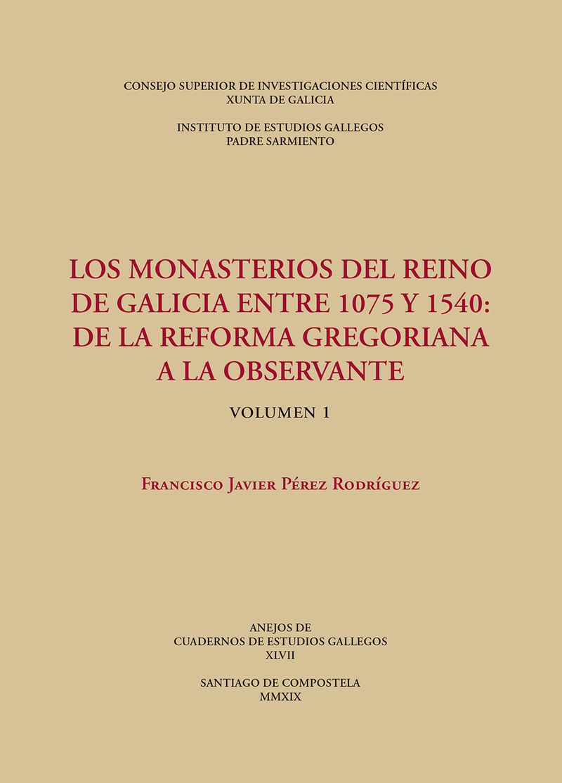 monasterios del reino de galicia entre 1075 y 1540, los - de la reforma gregoriana a la observante (vols. 1 y 2) - Francisco Javier Perez Rodriguez
