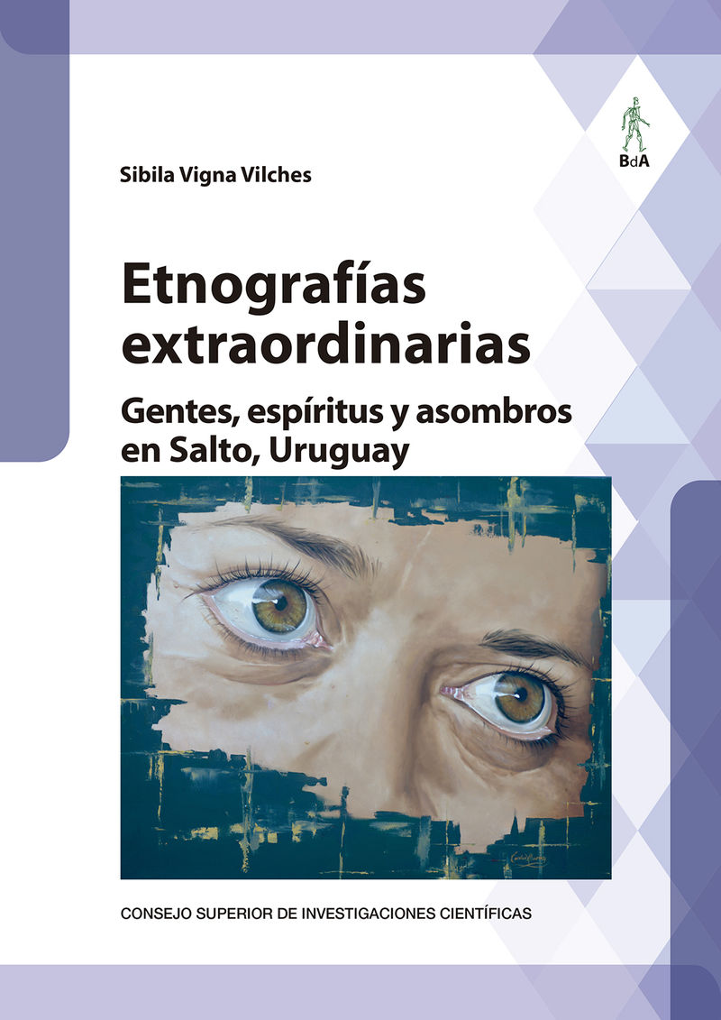 etnografias extraordinarias - gentes, espiritus y asombros en salto, uruguay