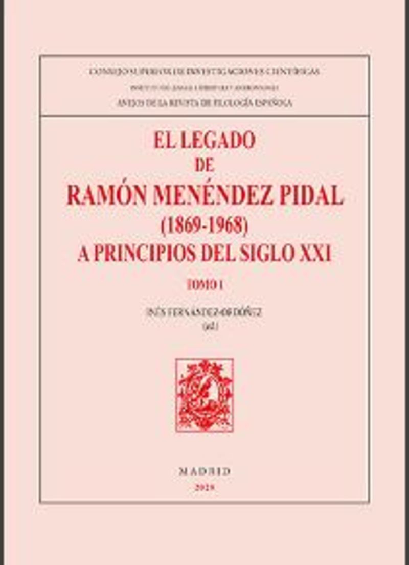 legado de ramon menendez pidal, el (1869-1968) - Ines Fernandez-Ordoñez