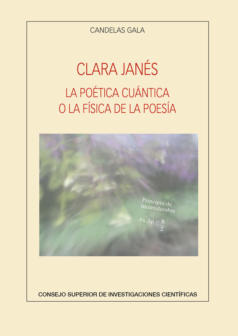 clara janes - la poetica cuantica o la fisica de la poesia - Candelas Gala