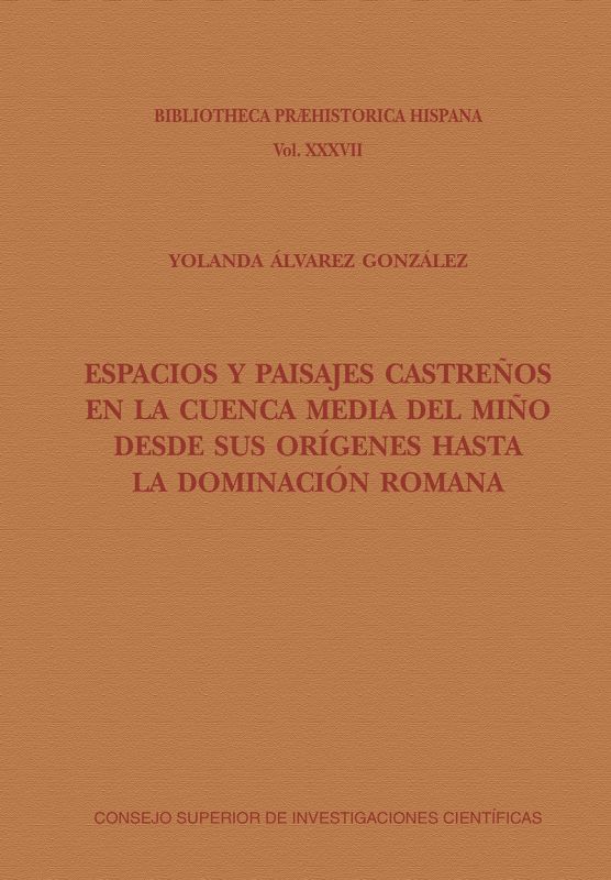 espacios y paisajes castreños en la cuenca media del miño desde sus origenes hasta la dominacion romana - Yolanda Alvarez Gonzalez