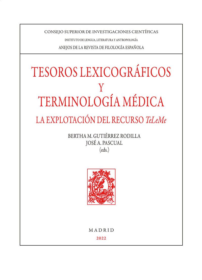 tesoros lexicograficos y terminologia medica - la explotacion del recurso teleme - Bertha M. Gutierrez Rodilla (ed. ) / Jose A. Pascual (ed. )