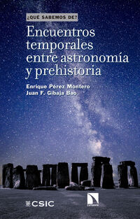 encuentros temporales entre astronomia y prehistoria - Enrique Perez Montero / Juan F. Gibaja Bao