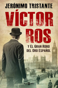 victor ros y el gran robo del oro español