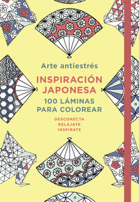 arte antiestres - inspiracion japonesa. 100 laminas para colorear - Aa. Vv.