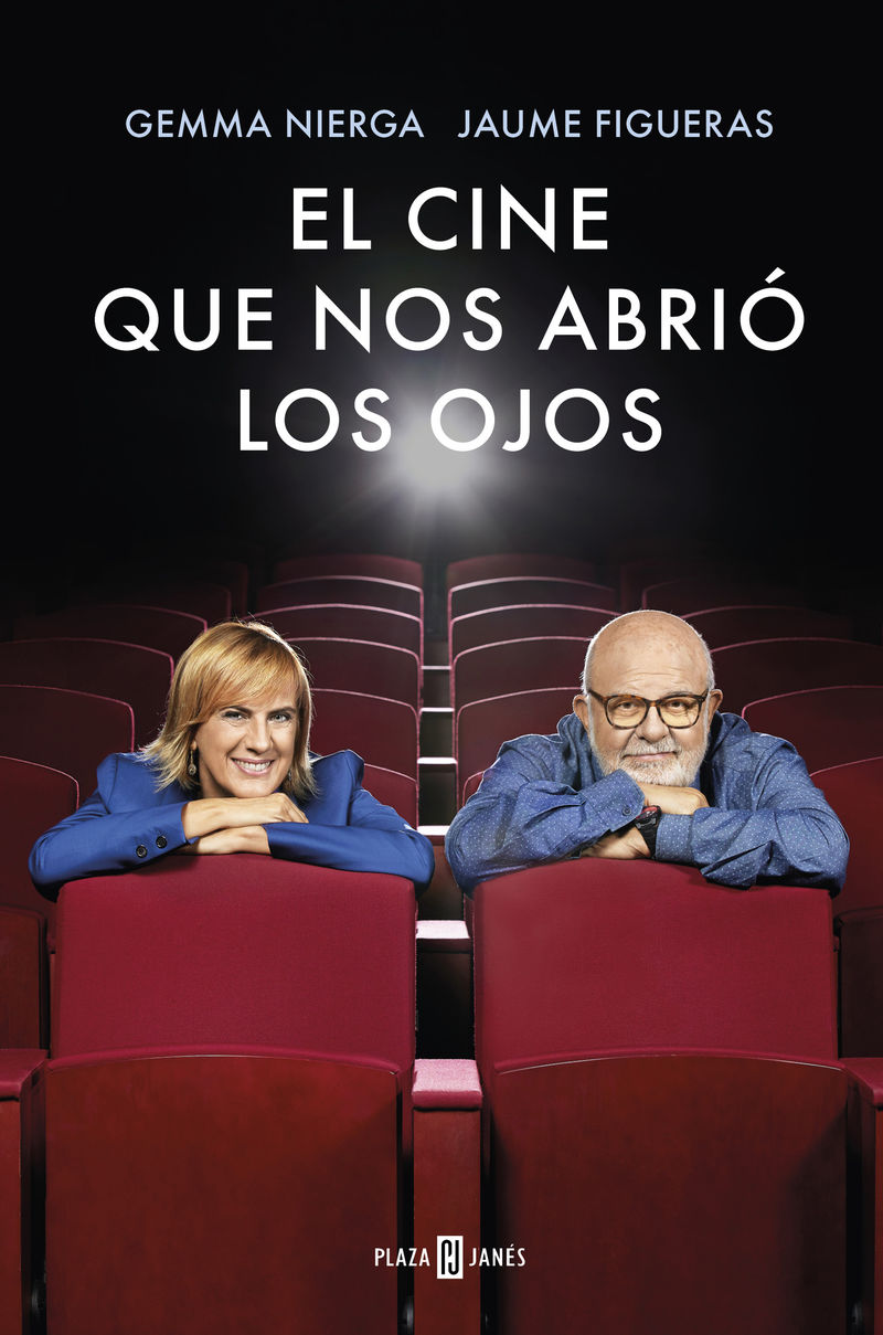 El cine que nos abrio los ojos - Gemma Nierga / Jaume Figueras