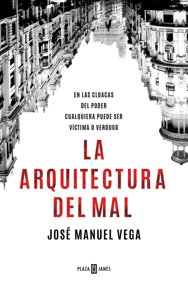 la arquitectura del mal - Jose Manuel Vega