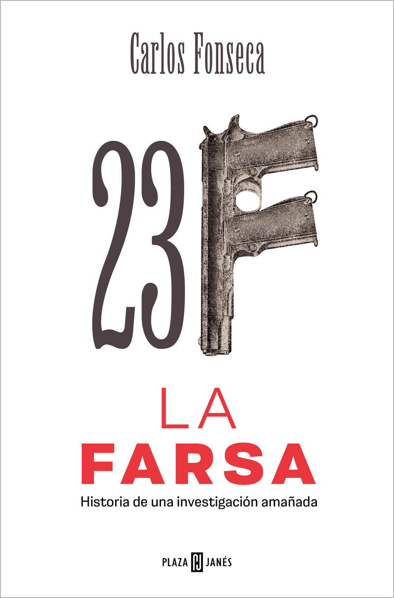23-f: la farsa - Carlos Fonseca