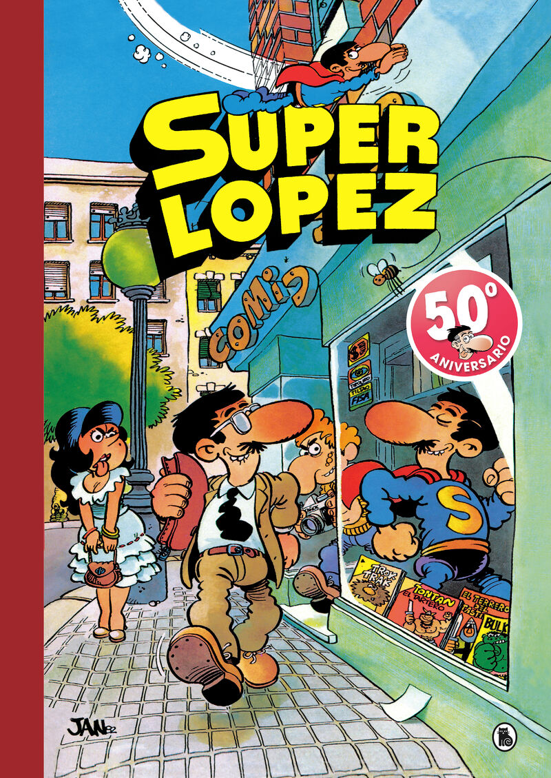 super humor superlopez 1 - Juan Lopez Fernandez / (JAN)
