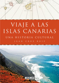 viaje a las islas canarias - una historia cultural - Juan Cruz Ruiz