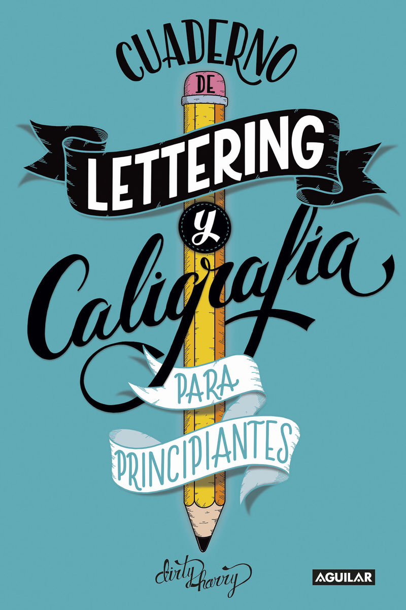 cuaderno de lettering y caligrafia creativa para principiantes - guia para aprender a dibujar palabras con un boli y tu creatividad - Alfredo Garcia-Almonacid