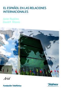 El español en las relaciones internacionales - Javier Ruirerez