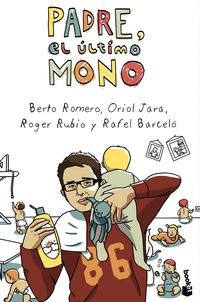 padre, el ultimo mono - Berto Romero