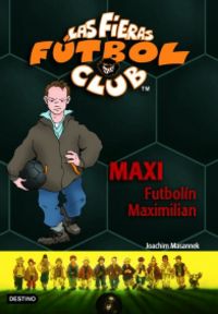 maxi futbolin maximilian - Joachim Masannek