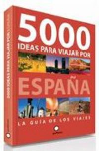 5000 IDEAS PARA VIAJAR POR ESPAÑA (LONELY PLANET)