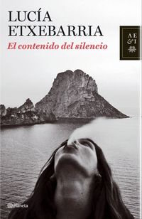 El contenido del silencio - Lucia Etxebarria