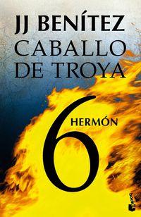 caballo de troya 6 - hermon - J. J. Benitez