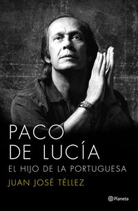 PACO DE LUCIA - EL HIJO DE LA PORTUGUESA