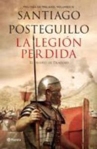 La legion perdida - Santiago Posteguillo