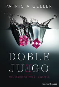 DOBLE JUEGO - NO JUEGUES CONMIGO Y CULPABLE