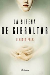 La sirena de gibraltar - Leandro Perez