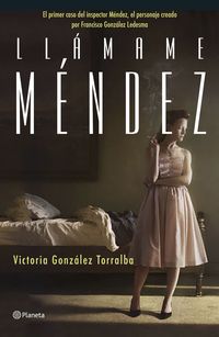 llamame mendez - Victoria Gonzalez Torralba