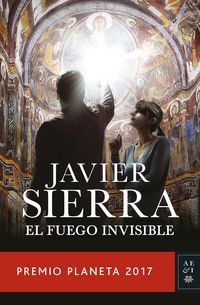 fuego invisible, el (premio planeta 2017) - Javier Sierra