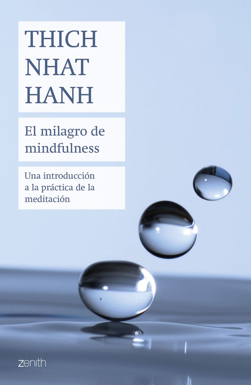 milagro de mindfulness, el - una introduccion a la practica de la meditacion