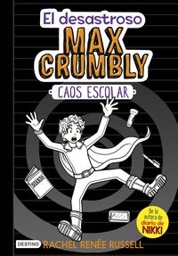 max crumbly 2 - caos escolar - Rachel Renee Russell