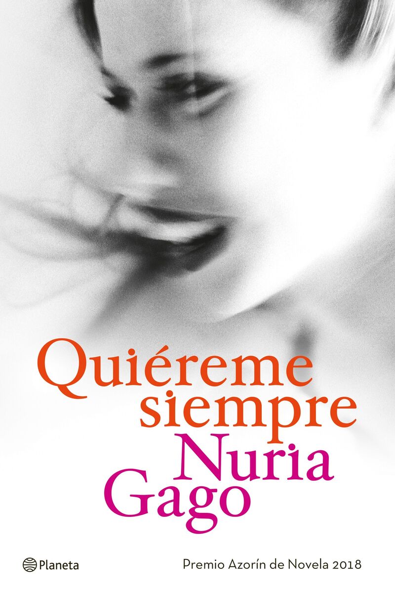 quiereme siempre (premio azorin 2018) - Nuria Gago