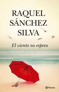 El viento no espera - Raquel Sanchez Silva