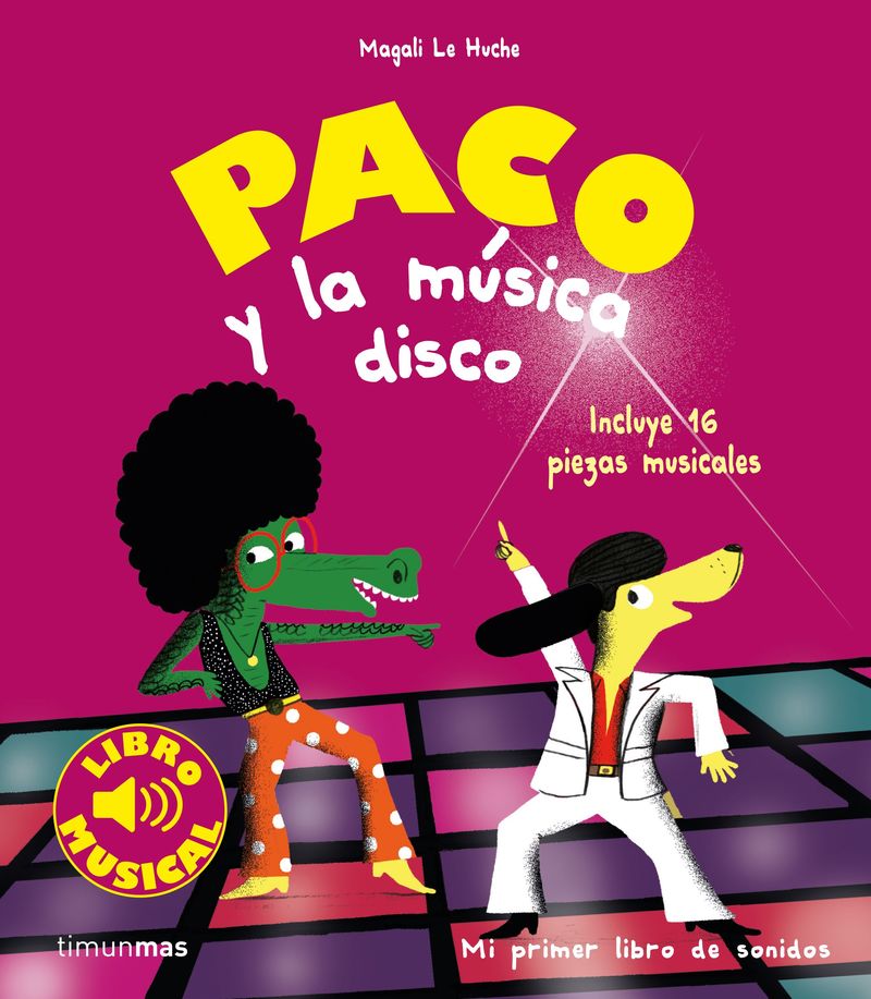 PACO Y LA MUSICA DISCO - LIBRO MUSICAL