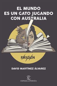 El mundo es un gato jugando con australia - David Martinez Alvarez. Rayden