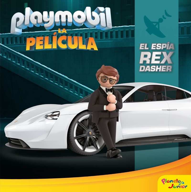 PLAYMOBIL - LA PELICULA - EL ESPIA REX DASHER - CUENTO