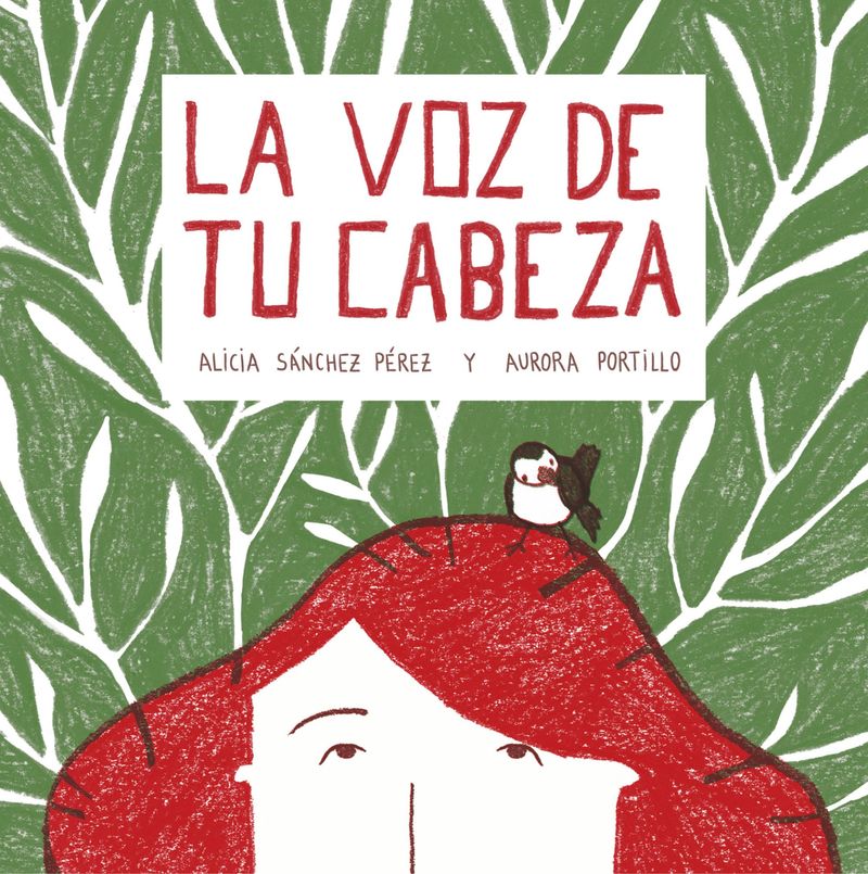La voz de tu cabeza - Alicia Sanchez Perez / Aurora Portillo Calvo