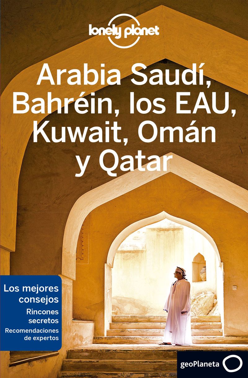 arabia saudi, bahrein, los eau, kuwait, oman y qatar 2 (lonely planet)