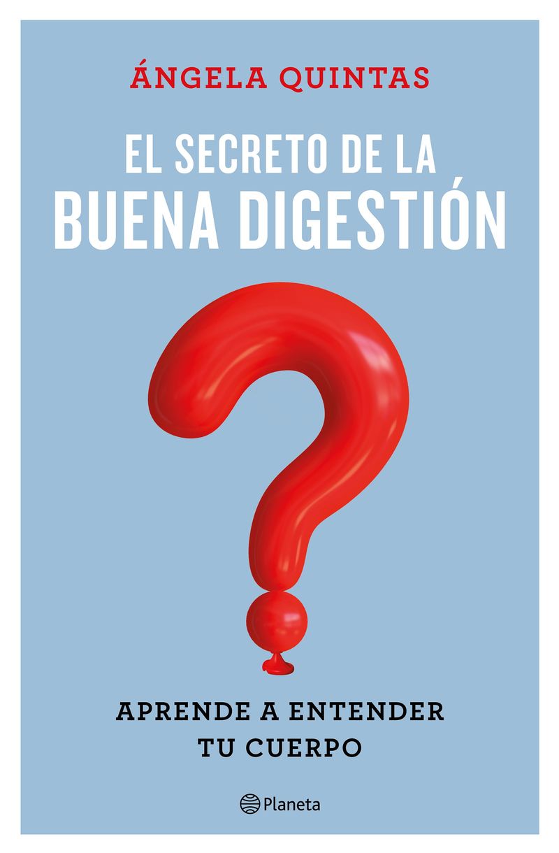 El secreto de la buena digestion - Angela Quintas