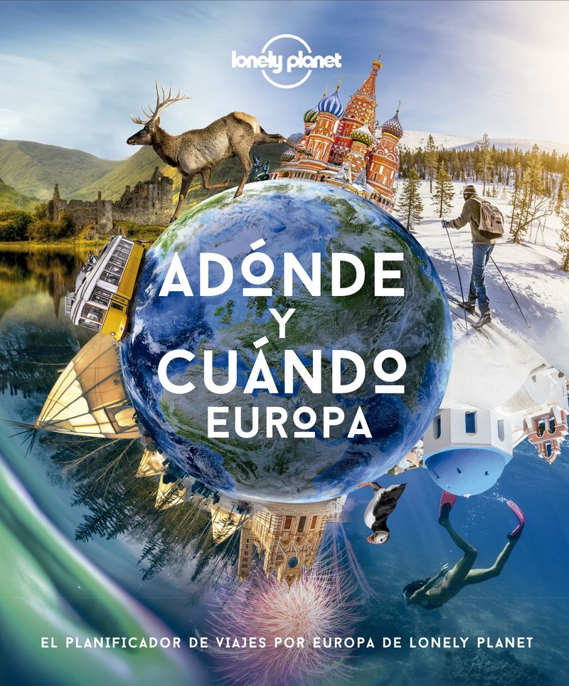 ADONDE Y CUANDO - EUROPA (LONELY PLANET)