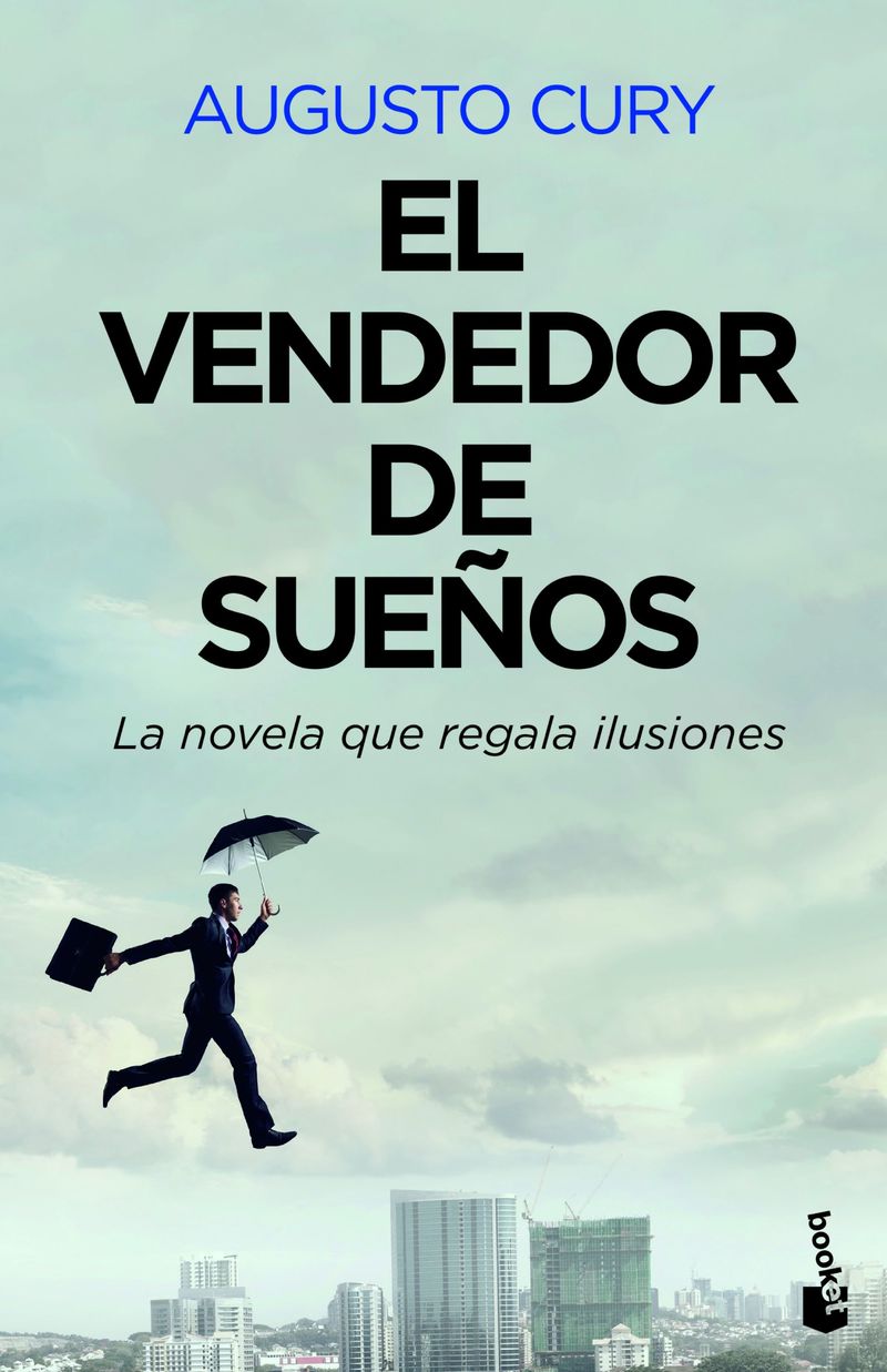 vendedor de sueños, el - la novela que regala ilusiones - Augusto Cury
