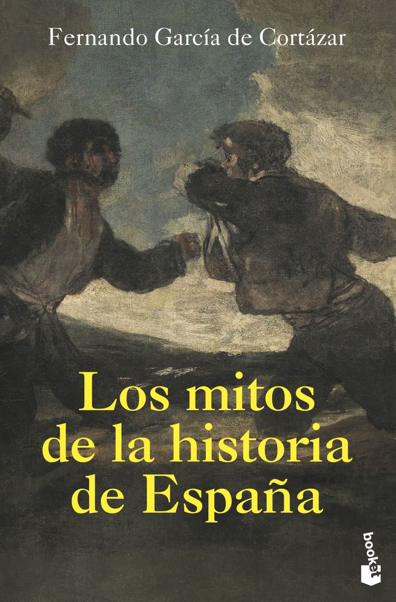 Los mitos de la historia de españa - Fernando Garcia De Cortazar