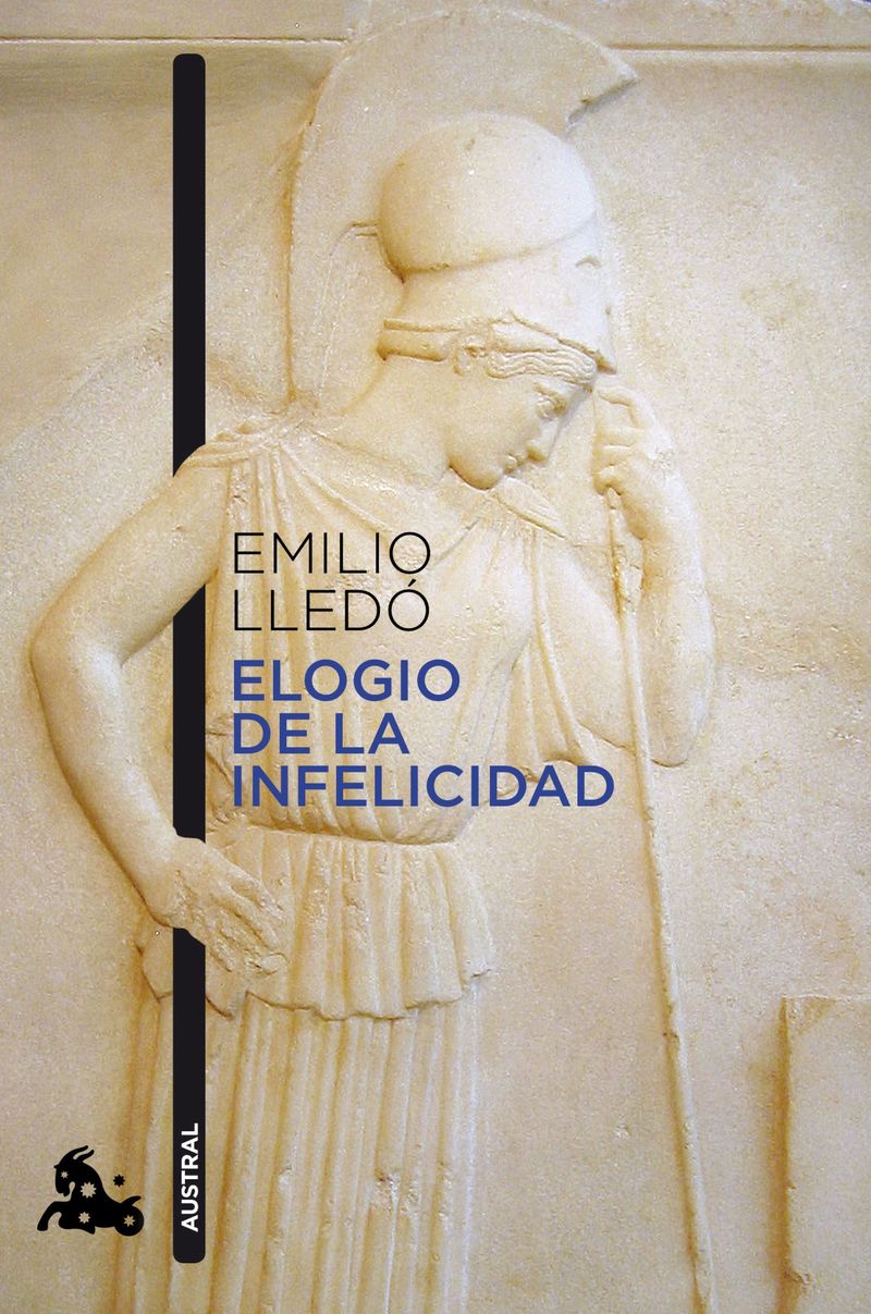 elogio de la infelicidad - Emilio Lledo