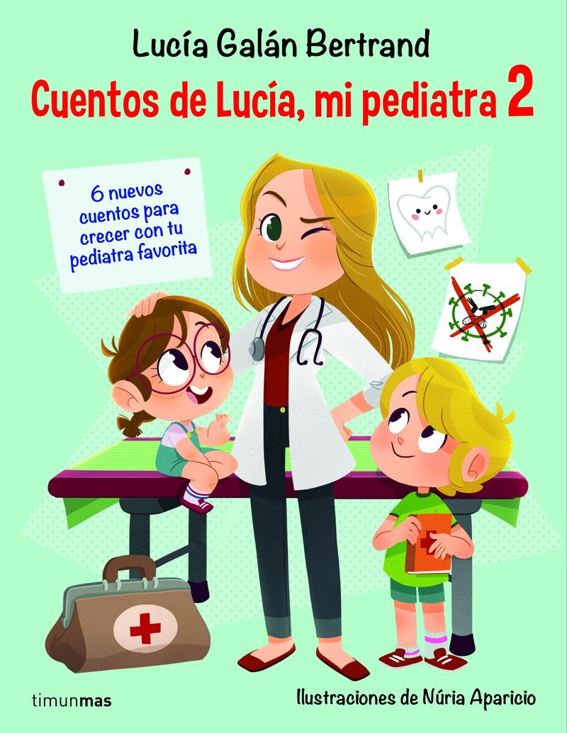 cuentos de lucia, mi pediatra 2 - Lucia Galan Bertrand