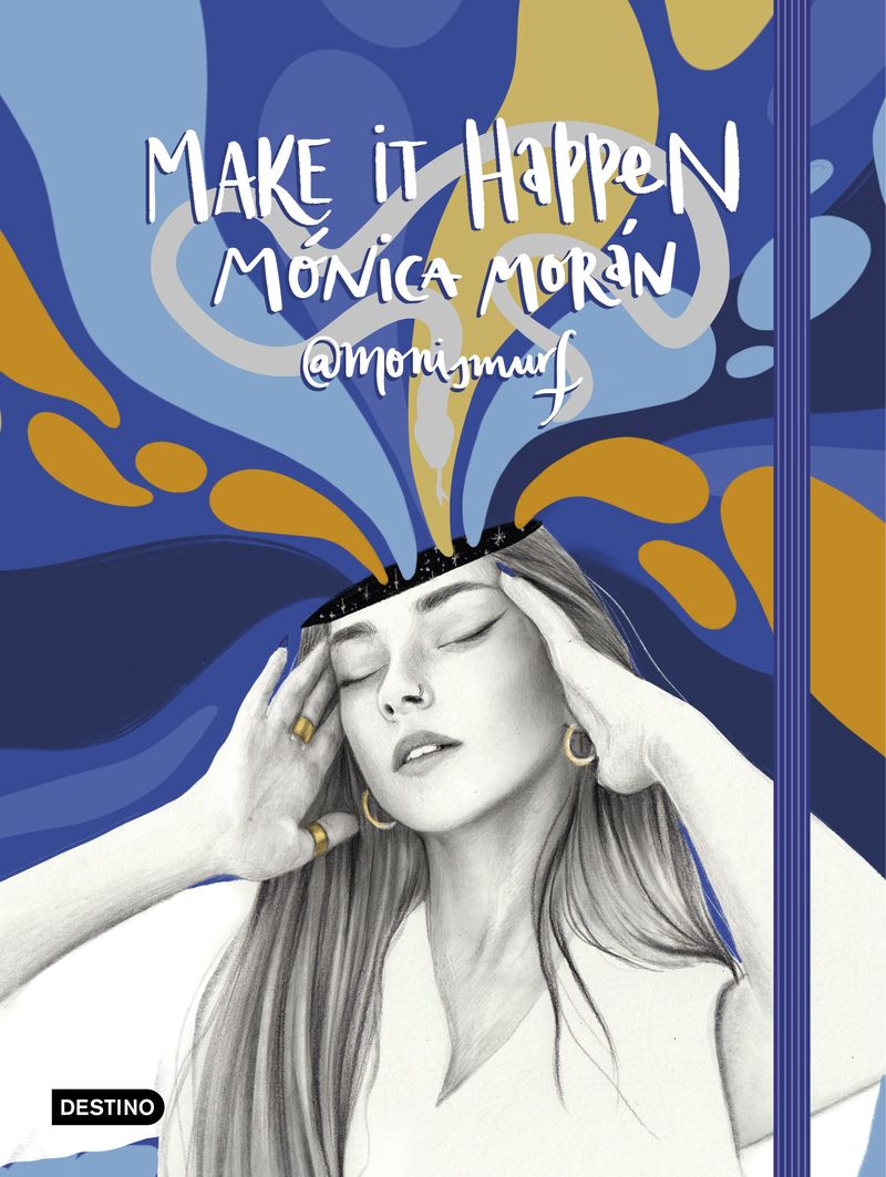 make it happen - Monica Moran