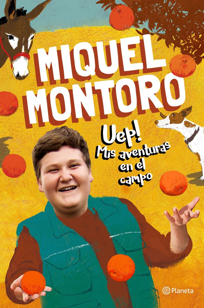 uep! mis aventuras en el campo - Miquel Montoro